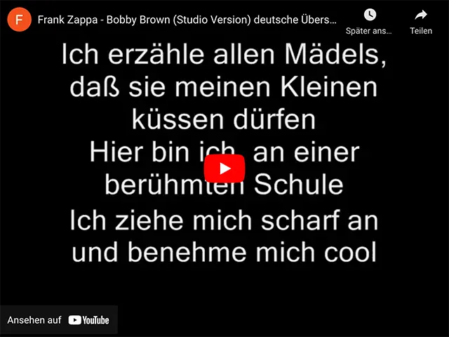 Frank Zappa – Bobby Brown (Studio Version) deutsche Übersetzung!